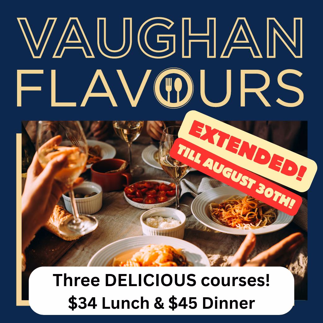 Vaughan Flavours promotional poster featuring a dinner table with dishes and wine glasses, a diagonal red-and-cream “Extended! Till August 30th!” badge, and a white rounded banner reading “Three DELICIOUS courses! $34 Lunch & $45 Dinner.”